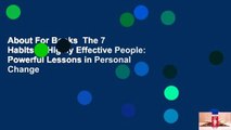 About For Books  The 7 Habits of Highly Effective People: Powerful Lessons in Personal Change