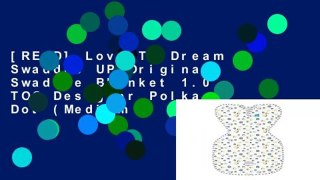 [READ] Love To Dream Swaddle UP Original, Swaddle Blanket 1.0 TOG Designer Polka Dot (Medium