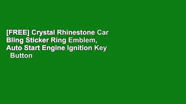 [FREE] Crystal Rhinestone Car Bling Sticker Ring Emblem, Auto Start Engine Ignition Key Button