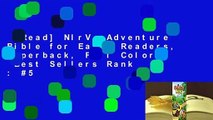 [Read] NIrV, Adventure Bible for Early Readers, Paperback, Full Color  Best Sellers Rank : #5