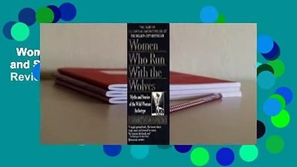 Women Who Run With the Wolves: Myths and Stories of the Wild Woman Archetype  Review