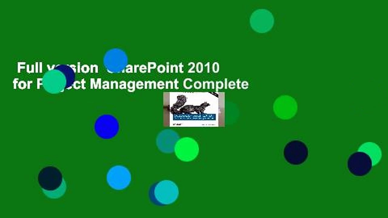 Full version  SharePoint 2010 for Project Management Complete