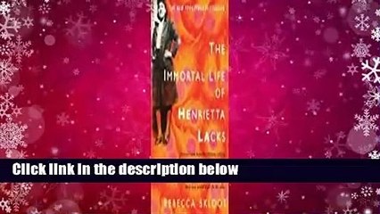 The Immortal Life of Henrietta Lacks  For Kindle