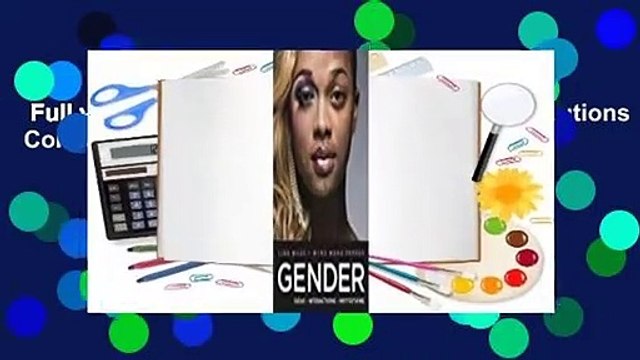 Full version Gender: Ideas, Interactions, Institutions Complete