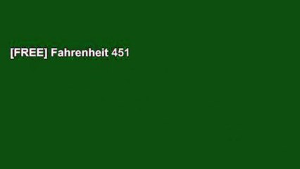 [FREE] Fahrenheit 451