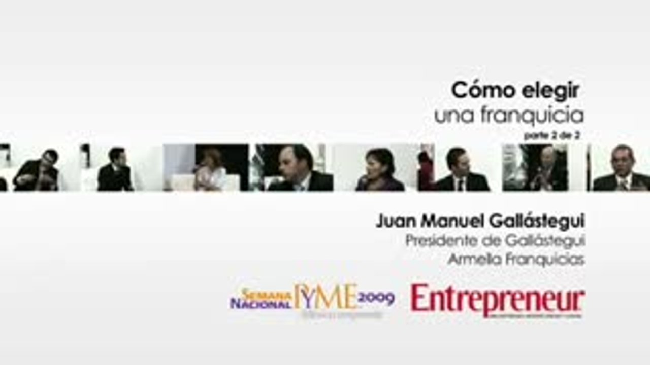 ¿Cómo elegir una franquicia? Semana PYME 2009 (Parte 2)