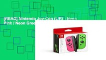 [READ] Nintendo Joy-Con (L/R) - Neon Pink / Neon Green for Nintendo Switch