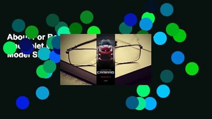 About For Books  The Complete Book of Chevrolet Camaro, 2nd Edition: Every Model Since 1967  For