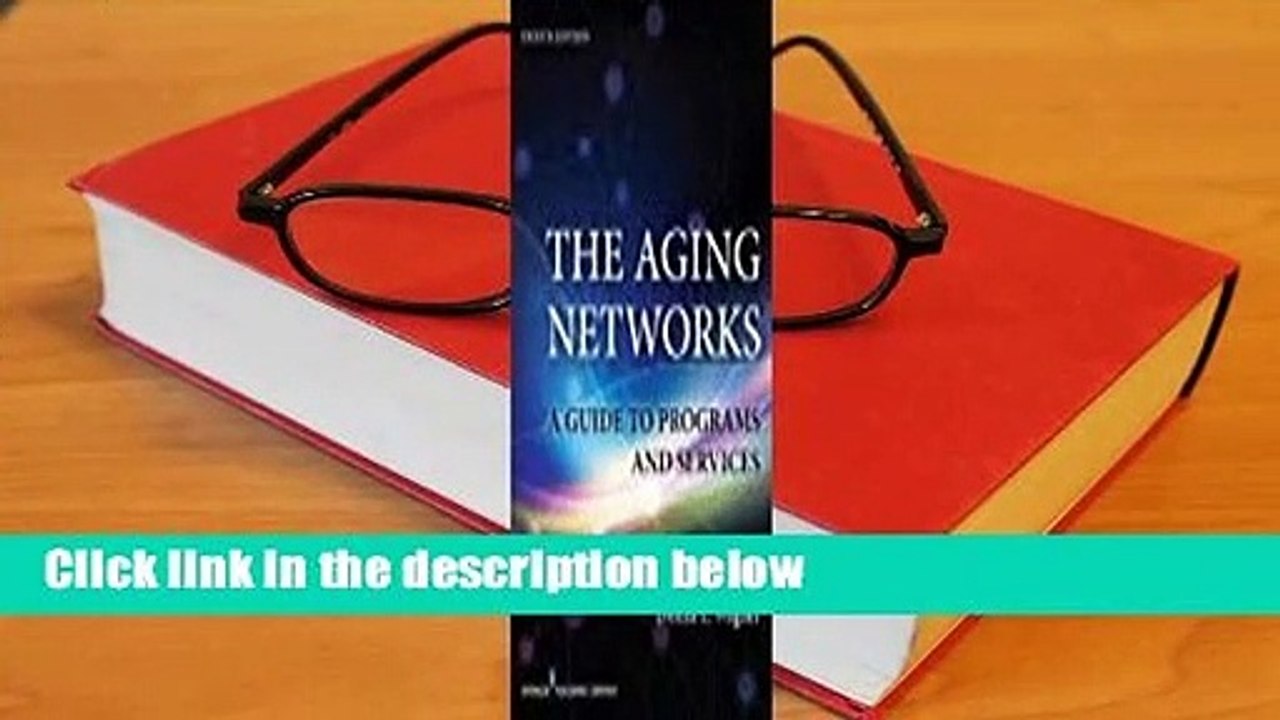 The Aging Networks: A Guide to Programs and Services  Review