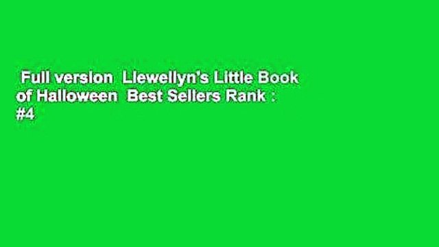 Full version Llewellyn's Little Book of Halloween Best Sellers Rank : #4
