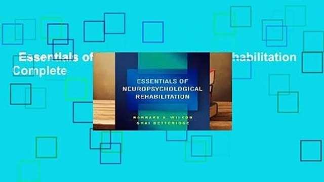 Essentials of Neuropsychological Rehabilitation Complete