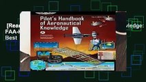 [Read] Pilot s Handbook of Aeronautical Knowledge: FAA-H-8083-25B (FAA Handbooks series)  Best