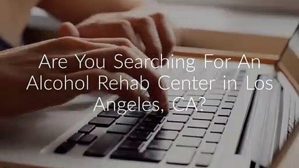 LA Treatment Center - Alcohol Rehab in Los Angeles, CA
