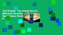 Full E-book  The Untold Stories (Warriors Novellas, #1-3)  Best Sellers Rank : #1