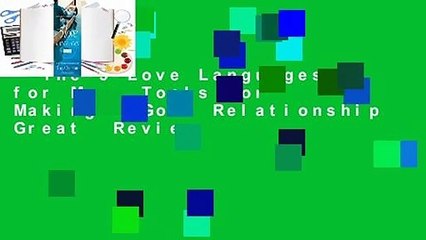 The 5 Love Languages for Men: Tools for Making a Good Relationship Great  Review