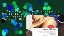 Tapping in: A Step-by-Step Guide to Activating Your Healing Resources Through Bilateral