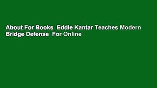 About For Books  Eddie Kantar Teaches Modern Bridge Defense  For Online