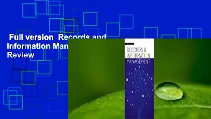 Full version  Records and Information Management  Review