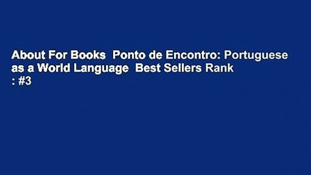 About For Books Ponto de Encontro: Portuguese as a World Language Best Sellers Rank : #3