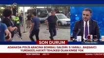 Adana'da polis aracına bombalı saldırı