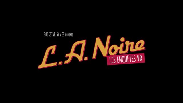 L.A. Noire : Les enquêtes VR - Bande-annonce de lancement (PS VR)