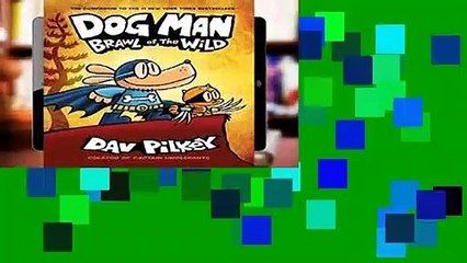 [READ] Dog Man 6: Brawl of the Wild