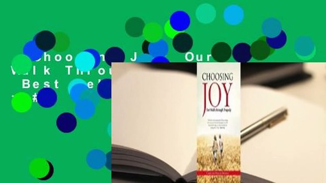 Choosing Joy: Our Walk Through Tragedy Best Sellers Rank : #4