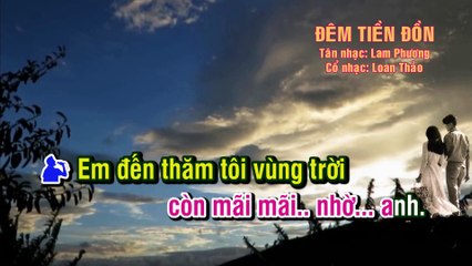 ĐÊM TIỀN ĐỒN Tân Cổ KaraOke - Nhạc- Lam Phương - Vọng cổ- Loan Thảo