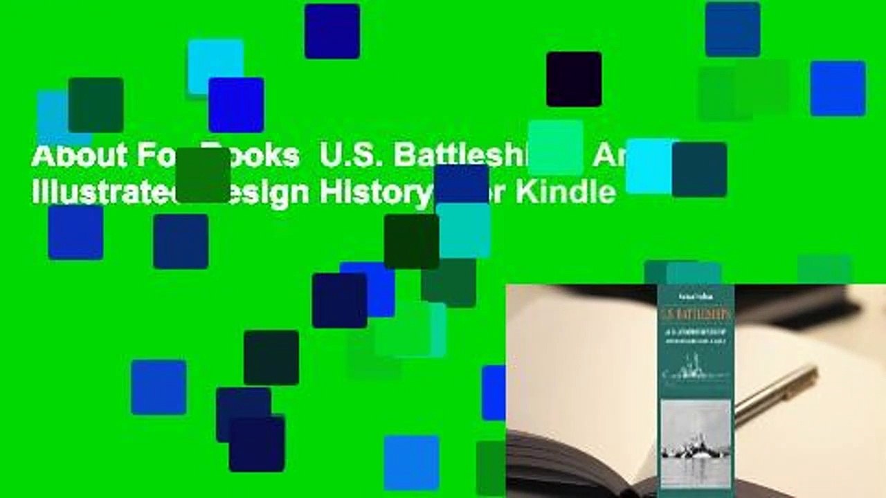 About For Books  U.S. Battleships: An Illustrated Design History  For Kindle
