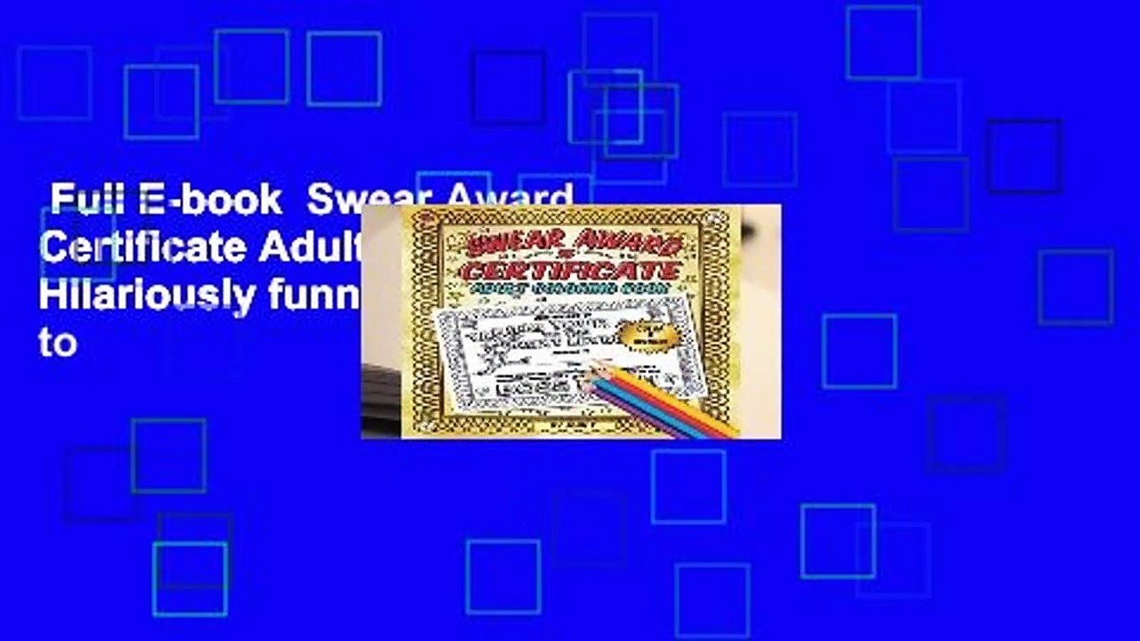 Full E-book  Swear Award Certificate Adult Coloring Book: Hilariously funny award certificates to