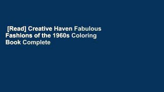 [Read] Creative Haven Fabulous Fashions of the 1960s Coloring Book Complete