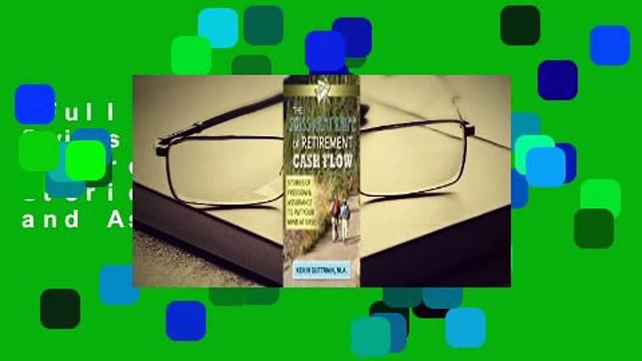 Full version  The Swiss Army Knife of Retirement Cash Flow: Stories of Freedom and Assurance to