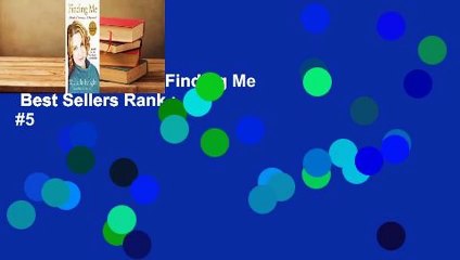 About For Books  Finding Me  Best Sellers Rank : #5