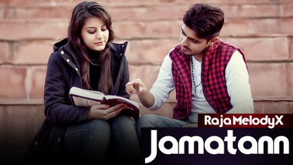 Raja MelodyX | Jamatann | New Punjabi Song 2019 | Japas Music