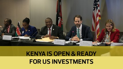 Kenya is open and ready for US investments