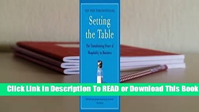[Read] Setting the Table: The Transforming Power of Hospitality in Business For Kindle