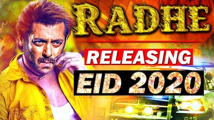 GOOD NEWS! Salman Khan's RADHE To Release on EID 2020!