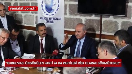 Numan Kurtulmuş'tan yeni parti değerlendirmesi: Umarım Erdoğan karşıtı cephede yer alacak kadar küçülmezler