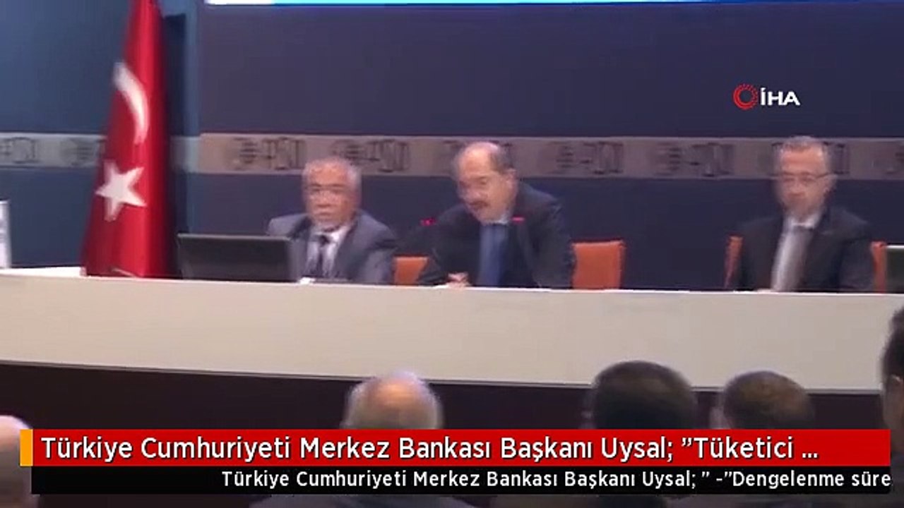 Türkiye Cumhuriyeti Merkez Bankası Başkanı Uysal: "Tüketici enflasyonunda 2018 yılının ekim ayında...