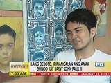 Ilang deboto, ipinangalan ang anak sunod kay Saint John Paul II