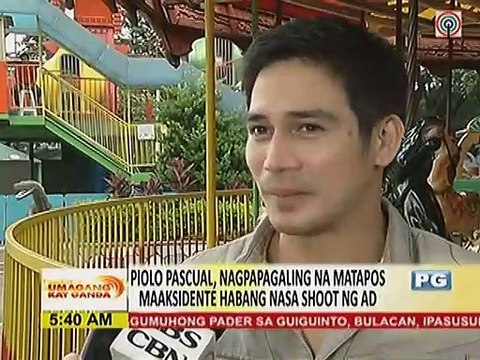 Piolo Pascual, nagpapagaling na matapos maaksidente habang nasa shoot ng AD