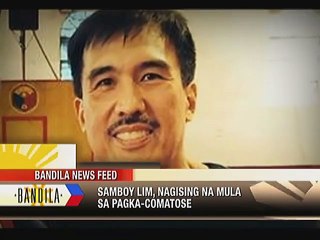 Samboy Lim, nagising na mula sa pagka-comatose