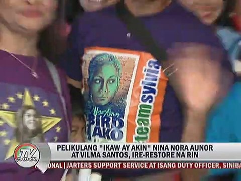 Pelikulang Ikaw ay akin nina Nora Aunor at Vilma Santos, ire-restore na rin