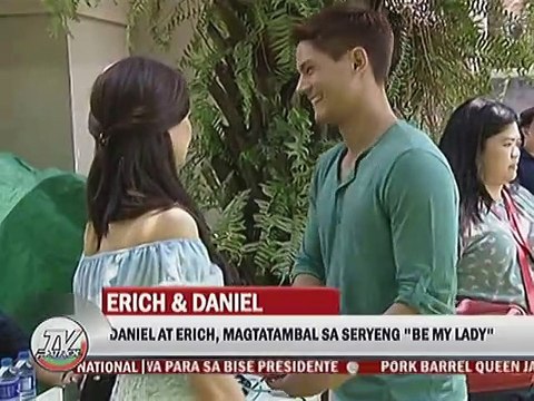 Daniel at Erich, magtatambal sa seryeng Be My Lady