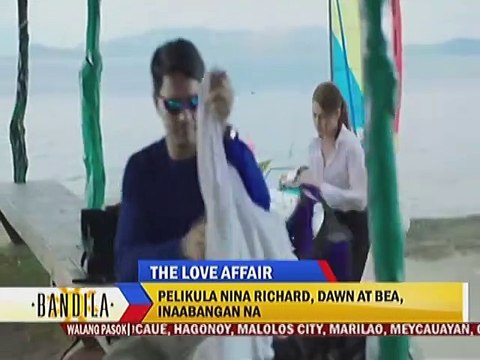 Pelikula nina Richard, Dawn at Bea inaabangan na