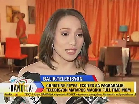 Cristine Reyes, excited sa pagbabalik telebisyon matapos maging full time mom