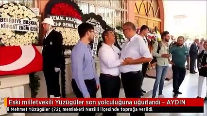 Eski milletvekili Yüzügüler son yolculuğuna uğurlandı - AYDIN