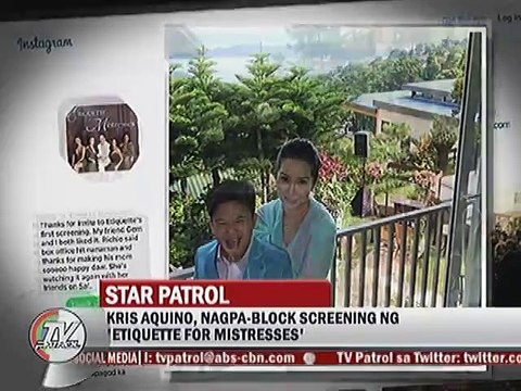 Kris Aquino, nagpa-block screening ng Etiquette For Mistresses