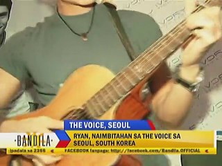 Ryan, naimbitahan sa The Voice sa Seoul, South Korea