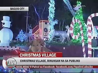Christmas Village, binuksan na sa publiko